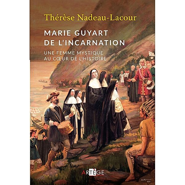 Marie Guyart de l'Incarnation, Thérèse Nadeau-Lacour