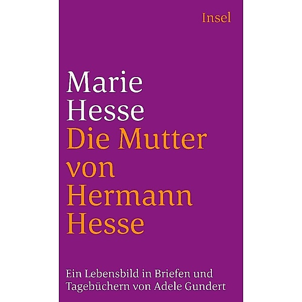 Marie Hesse - Die Mutter von Hermann Hesse, Marie Hesse
