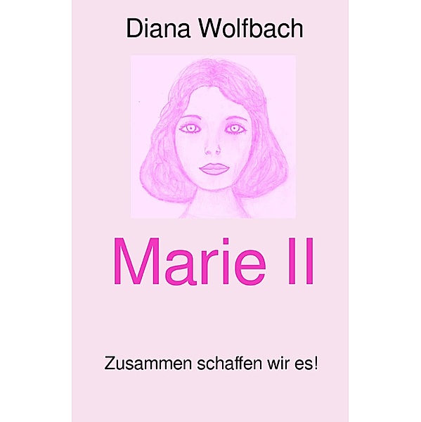 Marie II, Diana Wolfbach