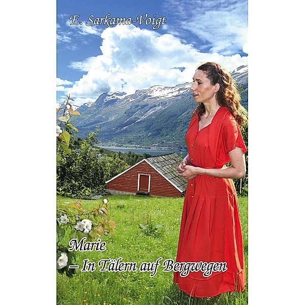 Marie - In Tälern auf Bergwegen / Marie-Serie Bd.3, Eila Sarkama-Voigt