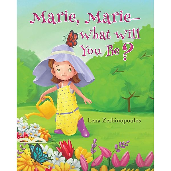 Marie, Marie-What Will You Be?, Lena Zerbinopoulos