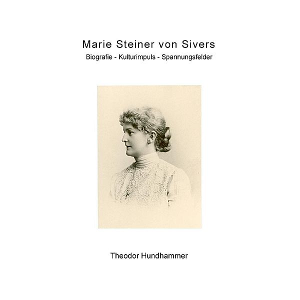 Marie Steiner von Sivers, Theodor Hundhammer