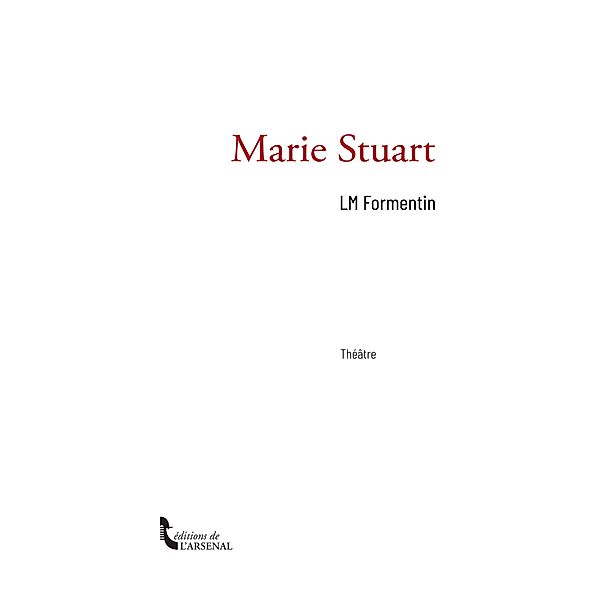 Marie Stuart, Lm Formentin