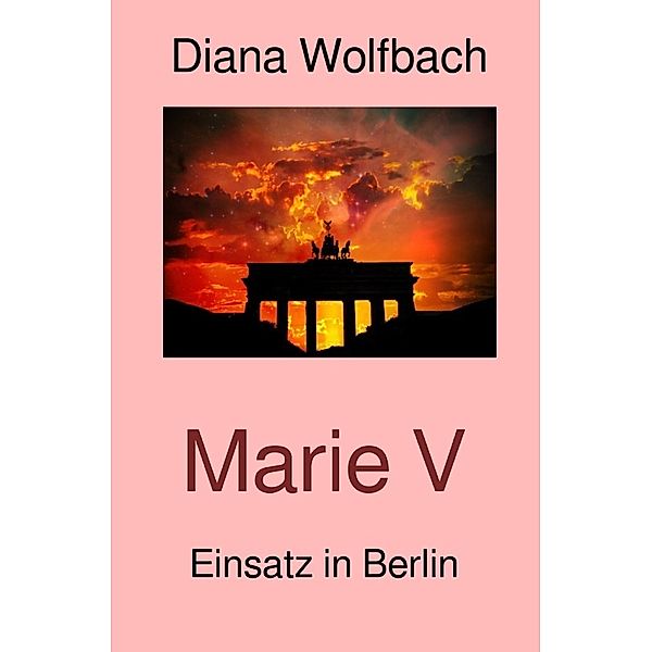 Marie V, Diana Wolfbach