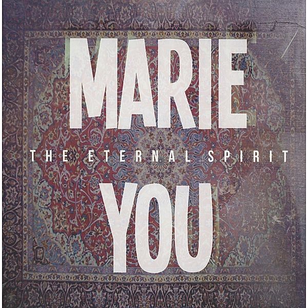 Marie/You, The Eternal Spirit