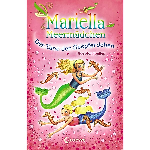 Mariella Meermädchen - Der Tanz der Seepferdchen / Mariella Meermädchen Bd.7, Sue Mongredien