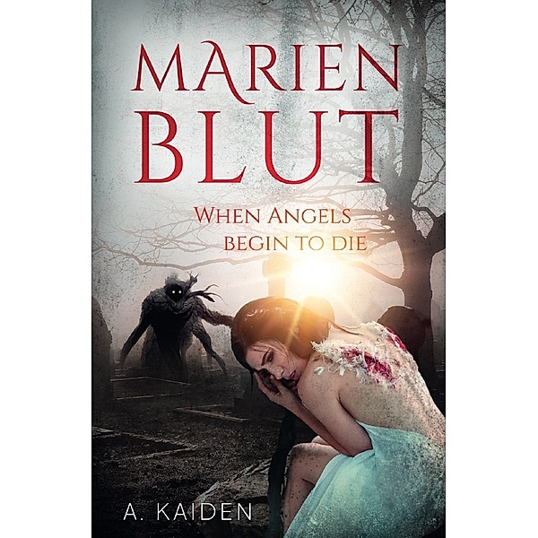 Marienblut, A. Kaiden / Cayden