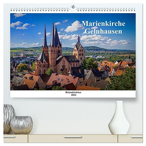 Marienkirche Gelnhausen (hochwertiger Premium Wandkalender 2024 DIN A2 quer), Kunstdruck in Hochglanz, Roland Adrian