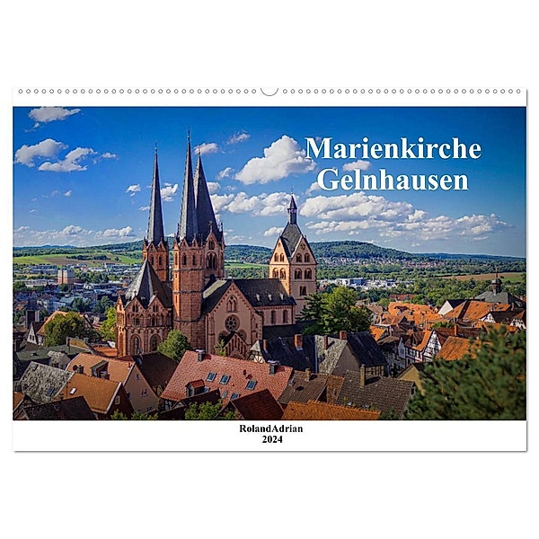 Marienkirche Gelnhausen (Wandkalender 2024 DIN A2 quer), CALVENDO Monatskalender, Roland Adrian