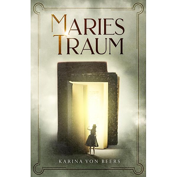 Maries Traum, Karina von Beers