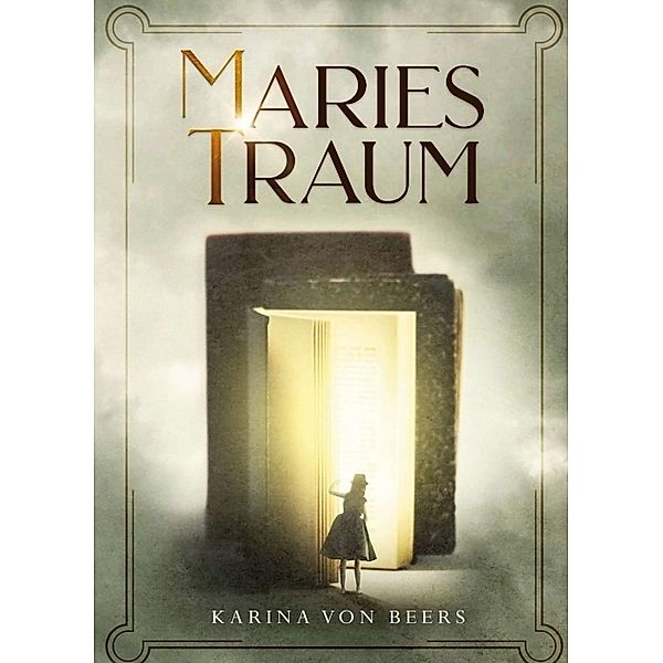 Maries Traum, Karina von Beers