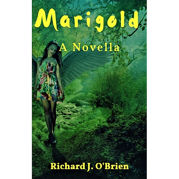 Marigold: A Novella, Richard J. O'Brien
