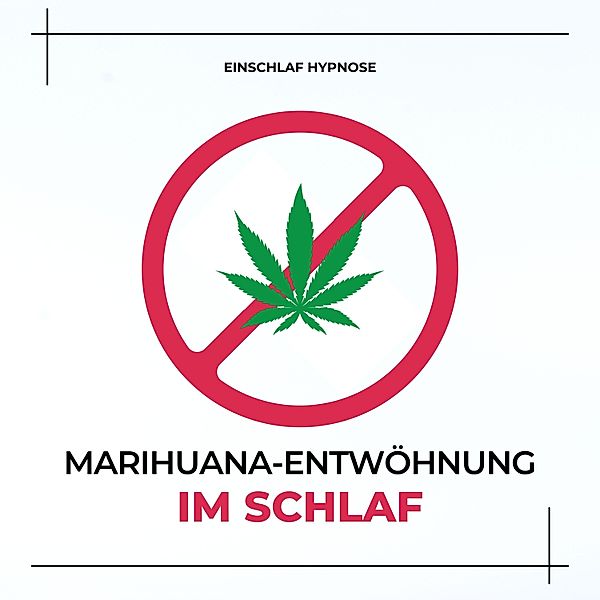 Marihuana-Entwöhnung im Schlaf (THC, Cannabis), Patrick Lynen