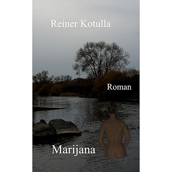 Marijana, Reiner Kotulla