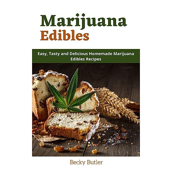 Marijuana Edibles, Becky Butler