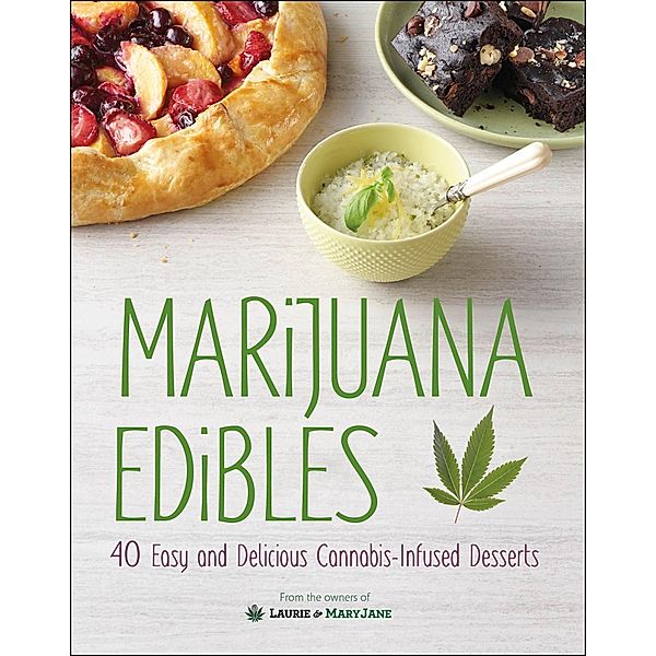 Marijuana Edibles, Laurie Wolf, Mary Thigpen