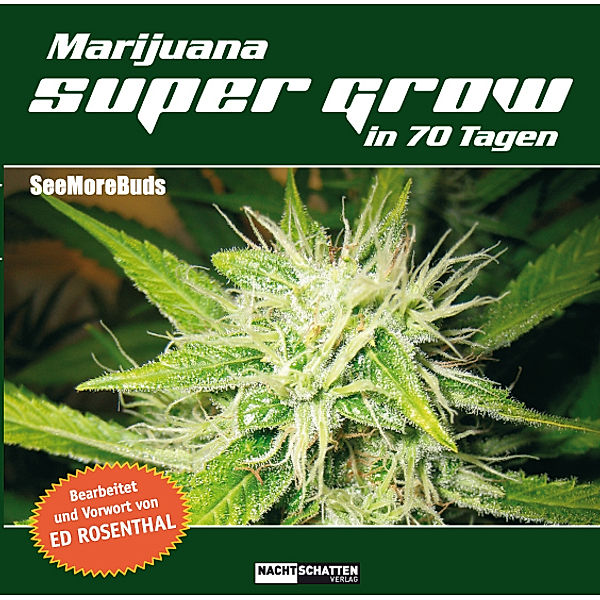 Marijuana Super Grow in 70 Tagen, SeeMoreBuds