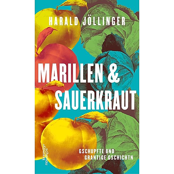 Marillen und Sauerkraut, Harald Jöllinger