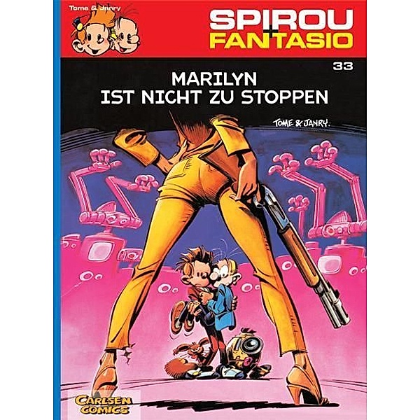 Marilyn ist nicht zu stoppen / Spirou + Fantasio Bd.33, Philippe Tome, Janry