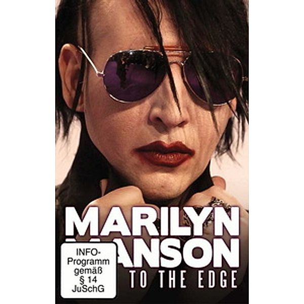 Marilyn Manson - Close to the Edge, Marilyn Manson