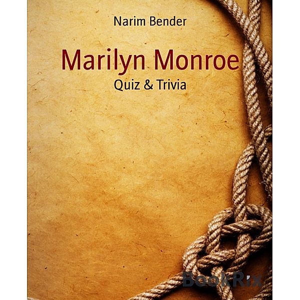 Marilyn Monroe, Narim Bender