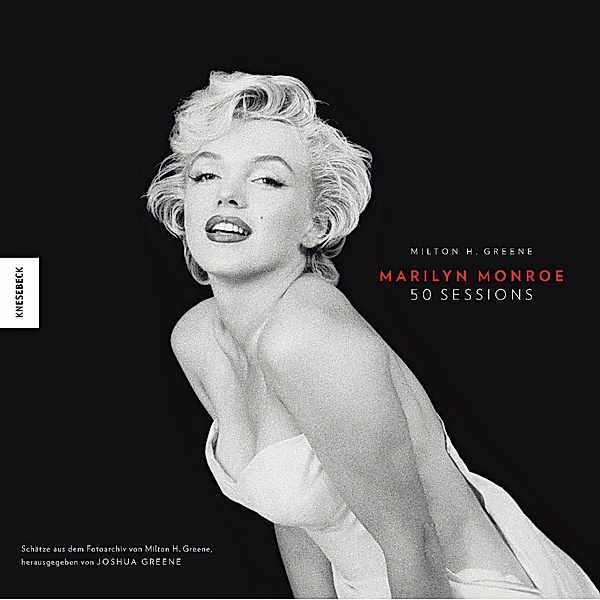 Marilyn Monroe - 50 Sessions, Joshua Greene