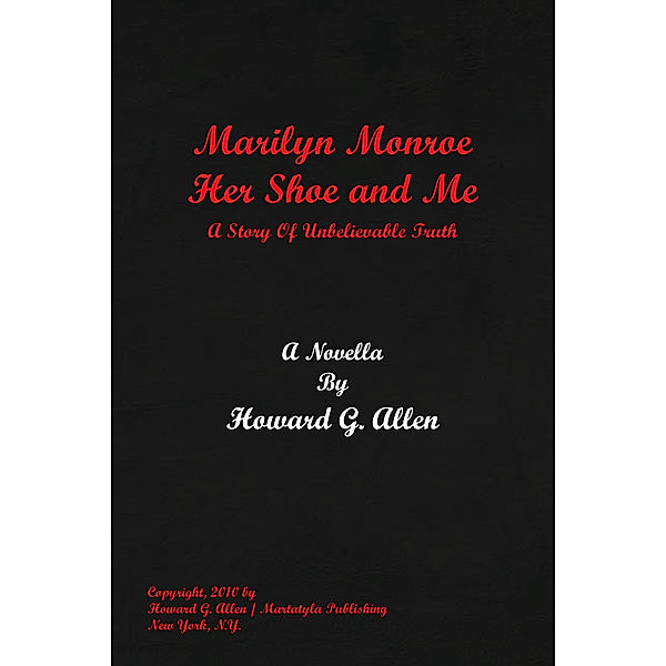 Marilyn Monroe Her Shoe and Me, Howard G. Allen