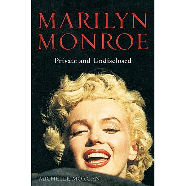 Marilyn Monroe: Private and Undisclosed, Michelle Morgan