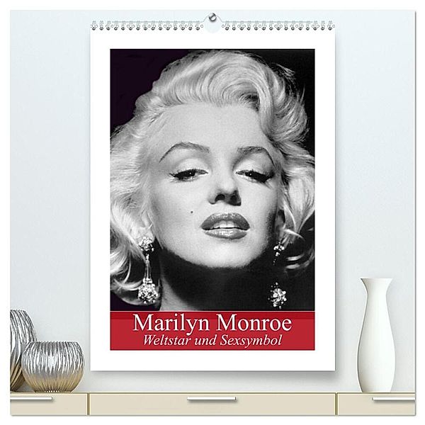 Marilyn Monroe. Weltstar und Sexsymbol (hochwertiger Premium Wandkalender 2024 DIN A2 hoch), Kunstdruck in Hochglanz, Elisabeth Stanzer