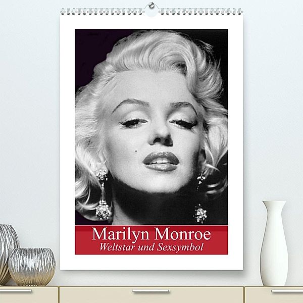 Marilyn Monroe. Weltstar und Sexsymbol (Premium, hochwertiger DIN A2 Wandkalender 2023, Kunstdruck in Hochglanz), Elisabeth Stanzer