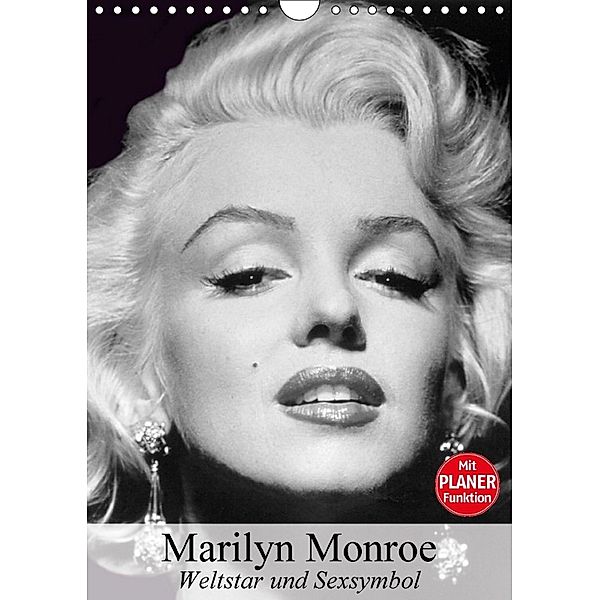 Marilyn Monroe. Weltstar und Sexsymbol (Wandkalender 2018 DIN A4 hoch), Elisabeth Stanzer