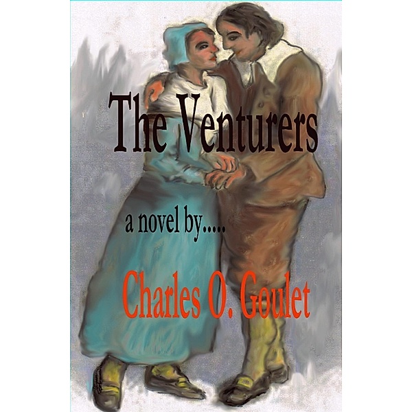 Marin Family Chronicles:The Venturers, Charles Goulet