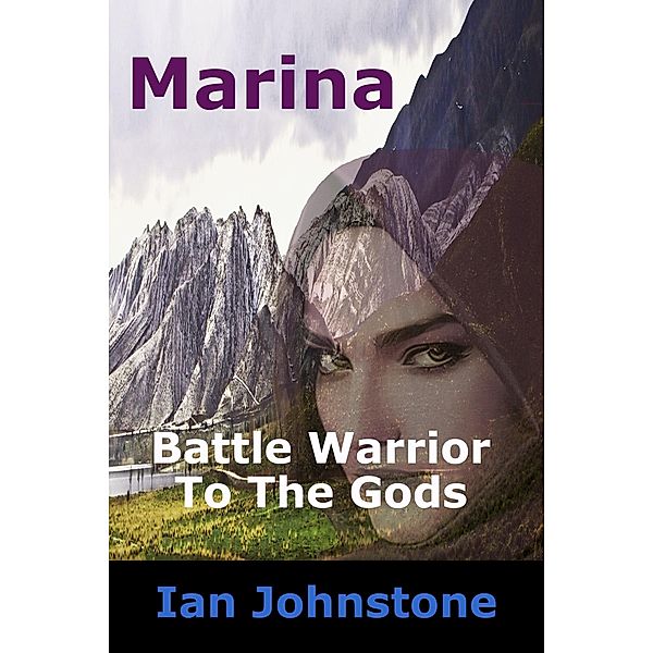 Marina, Battle Warrior To The Gods, Ian Johnstone