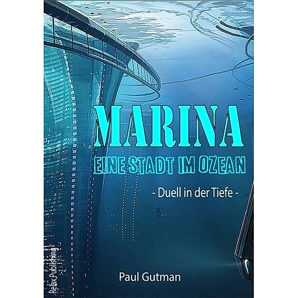 Marina - Eine Stadt im Ozean, Paul Gutman