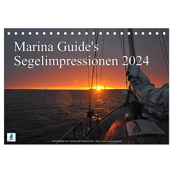 Marina Guide's Segelimpressionen 2024 (Tischkalender 2024 DIN A5 quer), CALVENDO Monatskalender, Thomas Stasch, Marina Guide