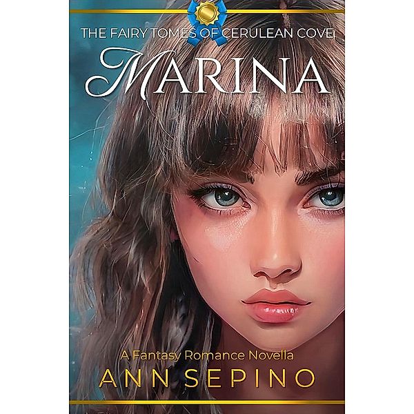 Marina (The Fairy Tomes of Cerulean Cove, #1) / The Fairy Tomes of Cerulean Cove, Ann Sepino