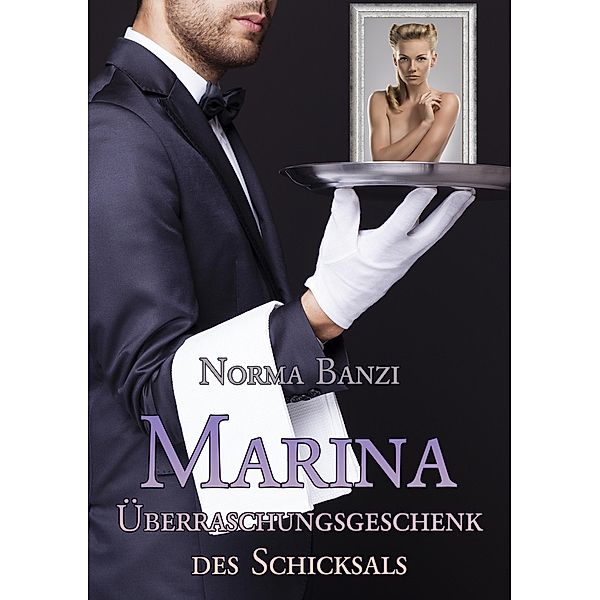 Marina - Überraschungsgeschenk des Schicksals / Popstar-Reihe Bd.4, Norma Banzi