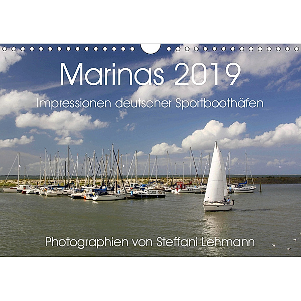 Marinas 2019. Impressionen deutscher Sportboothäfen (Wandkalender 2019 DIN A4 quer), Steffani Lehmann
