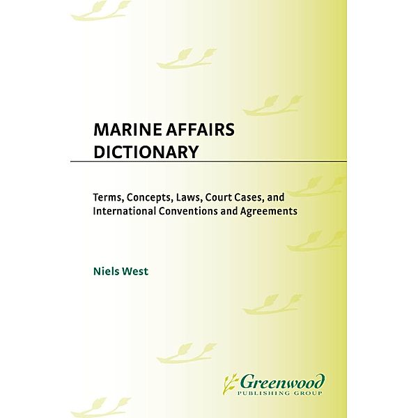 Marine Affairs Dictionary, Niels West