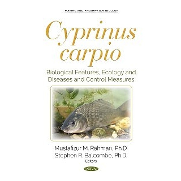 Marine and Freshwater Biology: Cyprinus carpio: Biological Features, Ecology and Diseases and Control Measures