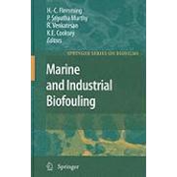 Marine and Industrial Biofouling / Springer Series on Biofilms Bd.4