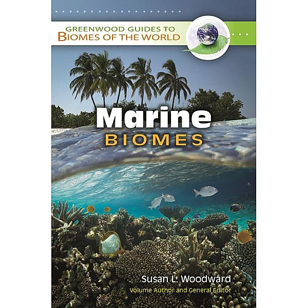 Marine Biomes, Susan L. Woodward