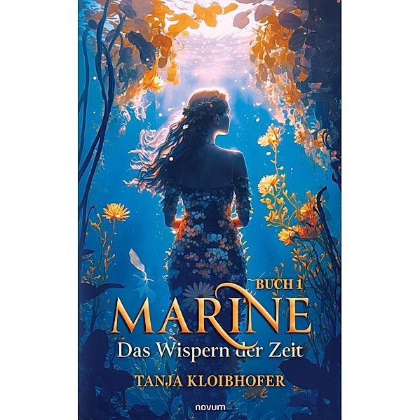 Marine - Das Wispern der Zeit, Tanja Kloibhofer