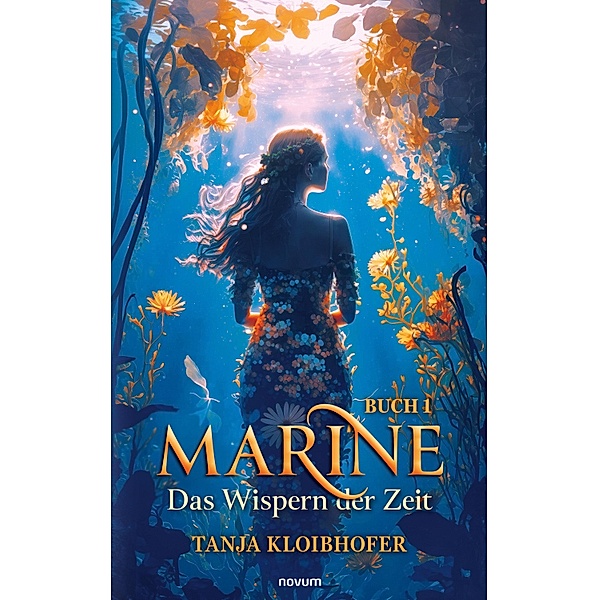 Marine - Das Wispern der Zeit, Tanja Kloibhofer