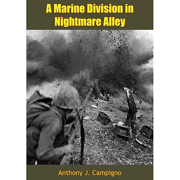 Marine Division in Nightmare Alley, Anthony J. Campigno