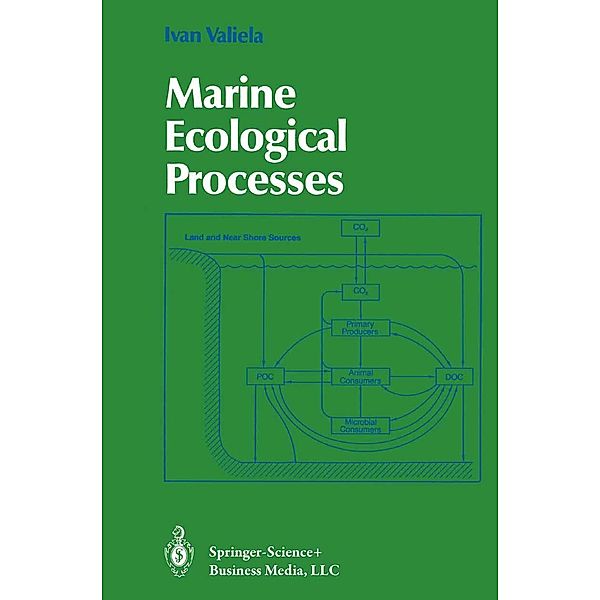 Marine Ecological Processes / Springer Advanced Texts in Life Sciences, Ivan Valiela