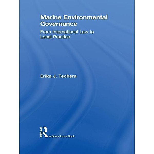 Marine Environmental Governance, Erika Techera