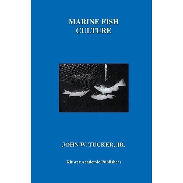Marine Fish Culture, John W. Tucker Jr.