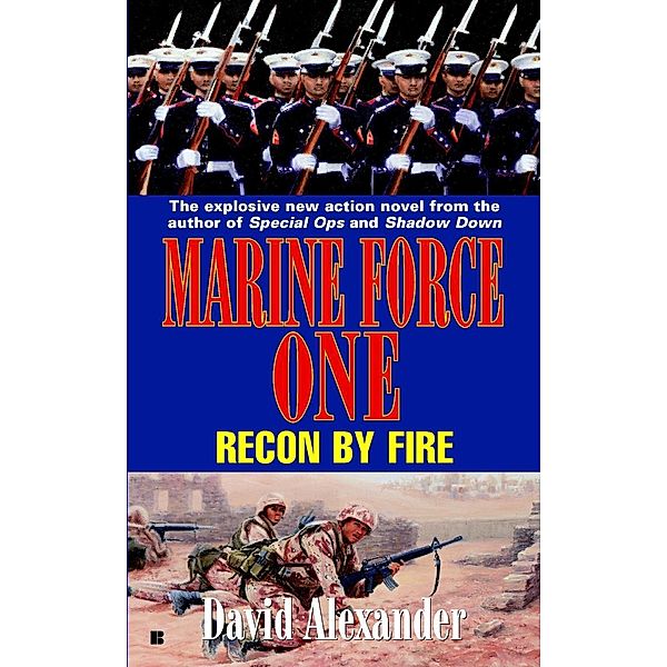 Marine Force One #3 / A Marine Force One Novel, David Stuart Alexander