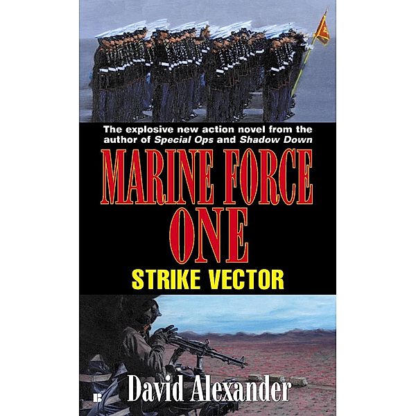 Marine Force One: Strike Vector / A Marine Force One Novel, David Stuart Alexander